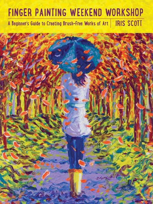 Title details for Finger Painting Weekend Workshop by Iris Scott - Wait list